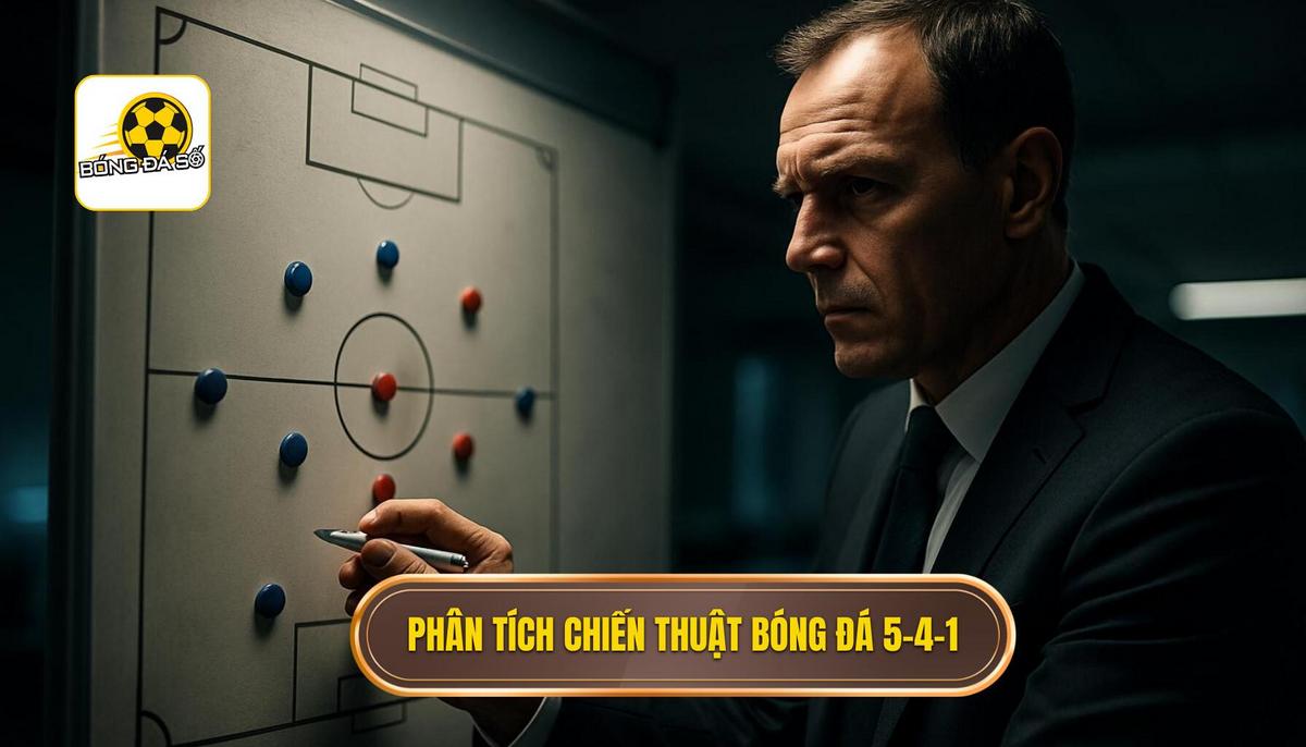 Phân tích chuyên sâu Chiến thuật bóng đá 5-4-1 phòng ngự