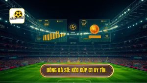 Bóng Đá Số_ Kèo Cúp C1 uy tín